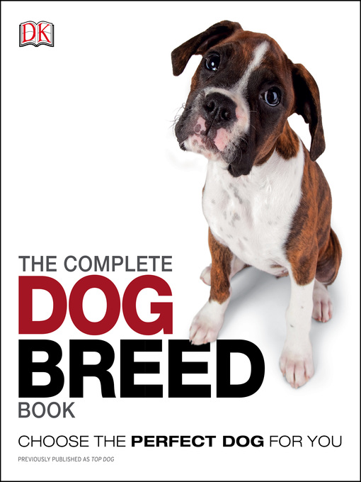 Title details for The Complete Dog Breed Book by DK - Wait list